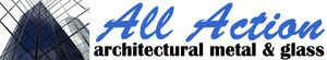 All Action architectural metal & glass